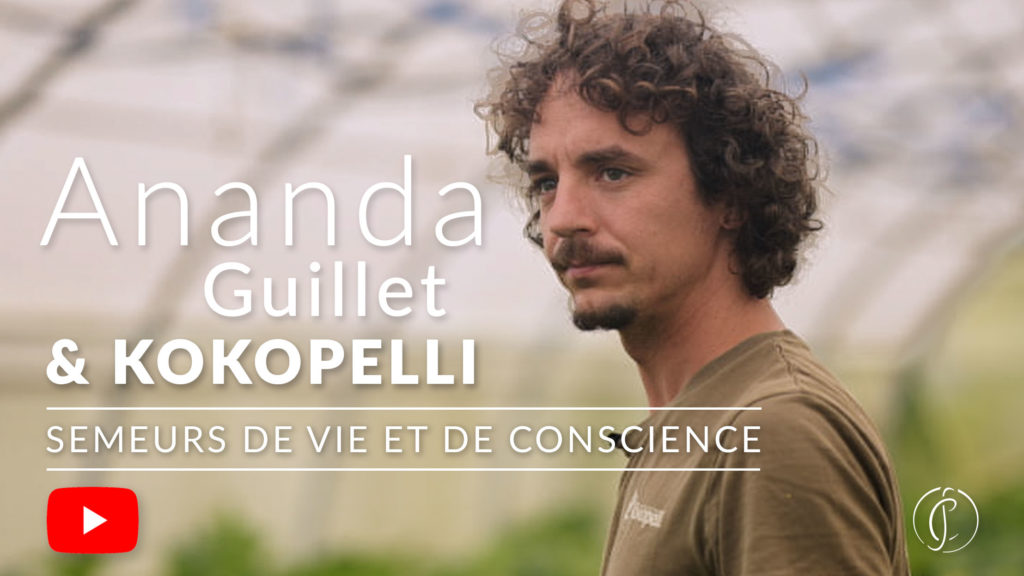 Film "Semeurs de Vie et de Conscience" avec Ananda Guillet, président de l'association Kokopelli